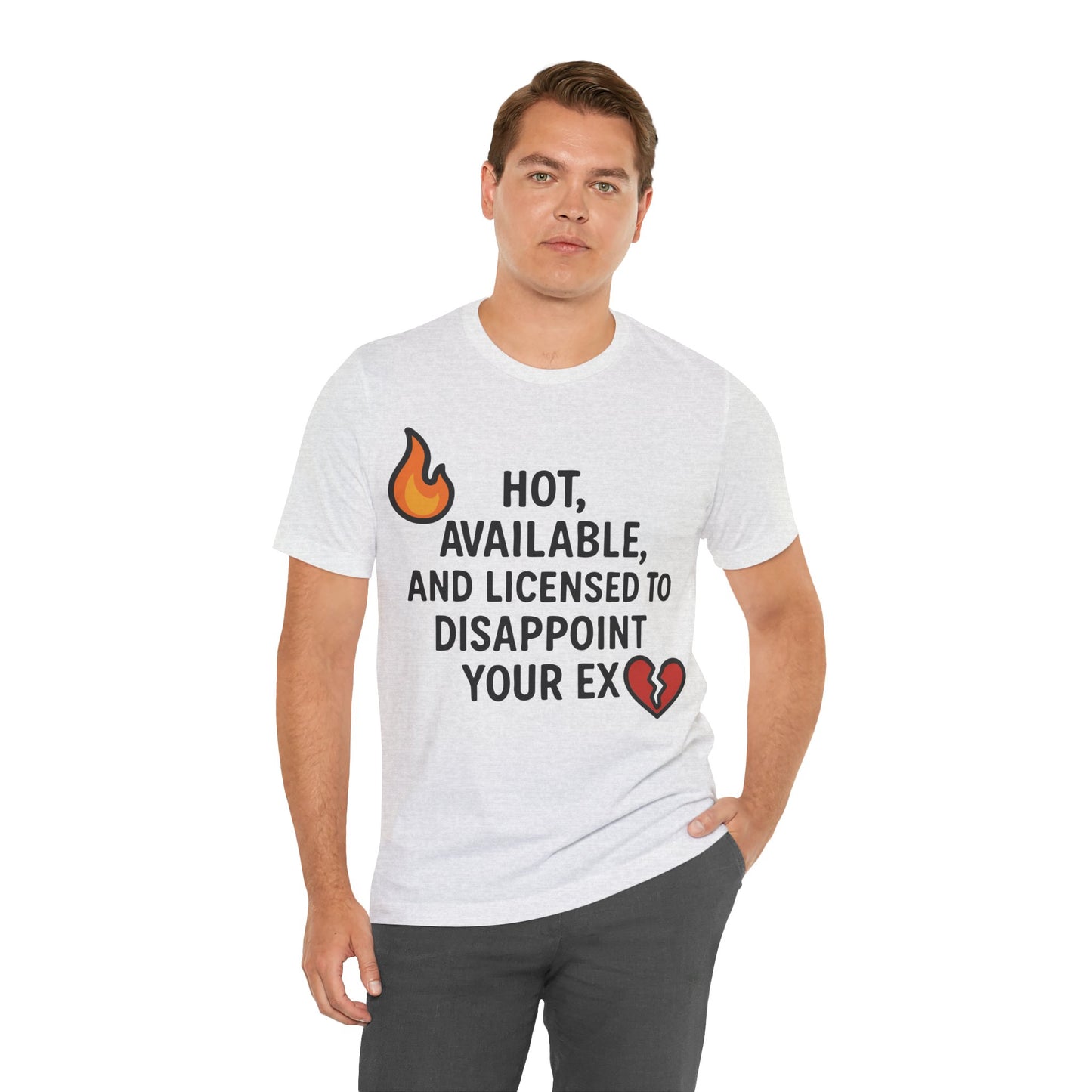 Savage Breakup T-Shirt – "Hot, Available & Licensed to Disappoint Your Ex" – Funny Single Life Tee