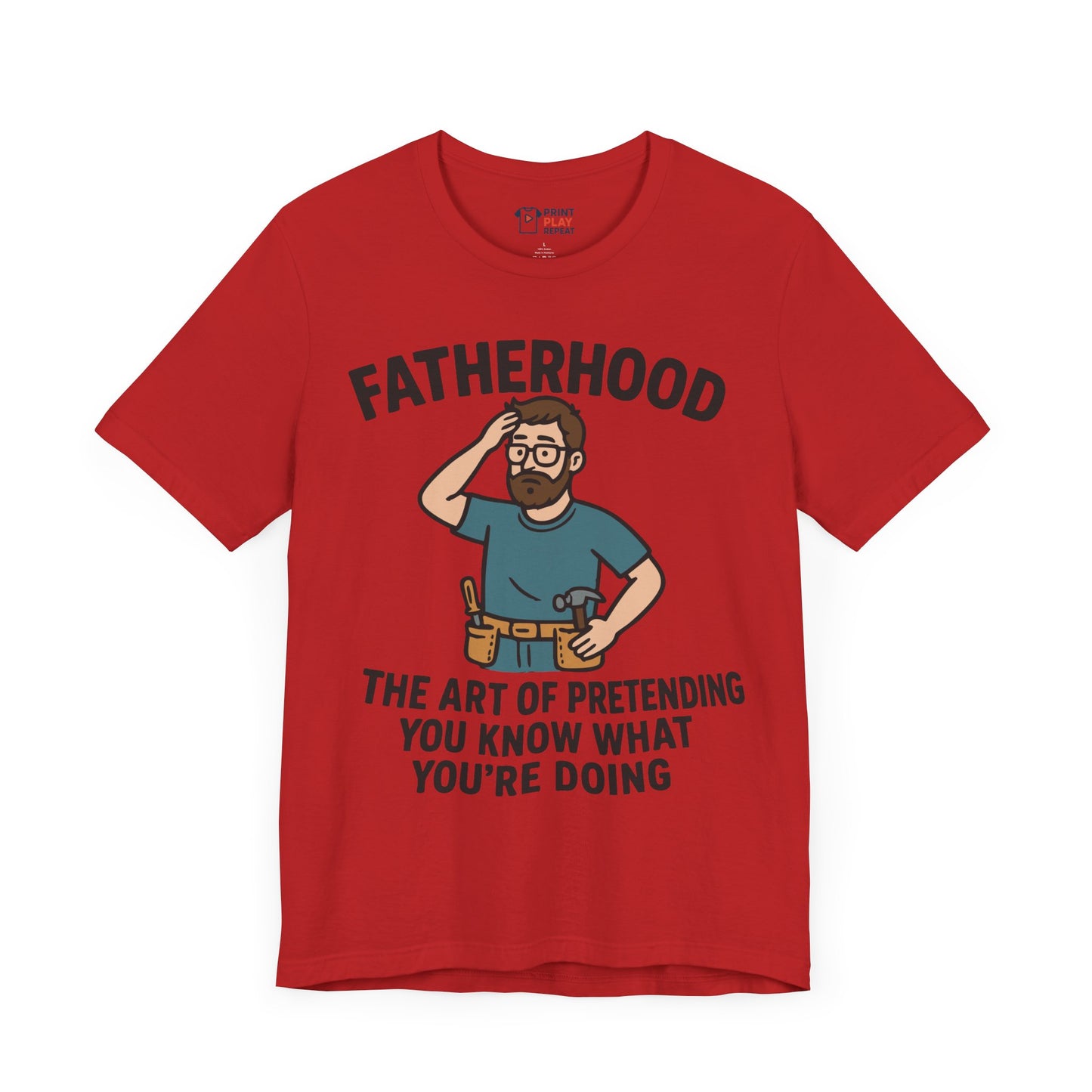 Funny Dad T-Shirt – "Fatherhood: The Art of Pretending You Know What You're Doing" – Gift for Dads