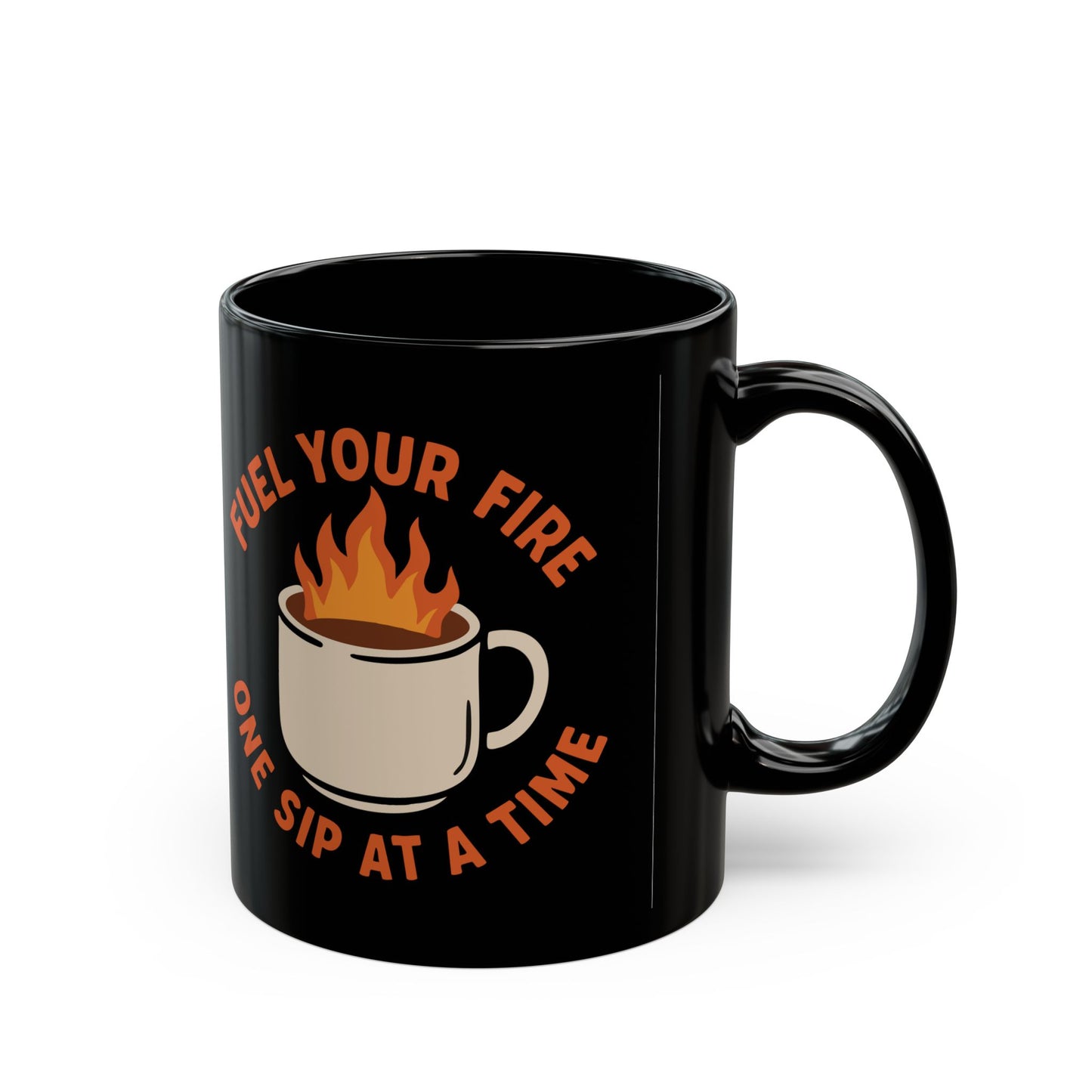 Motivational Coffee Mug – "Fuel Your Fire One Sip at a Time" – Black Ceramic Mug
