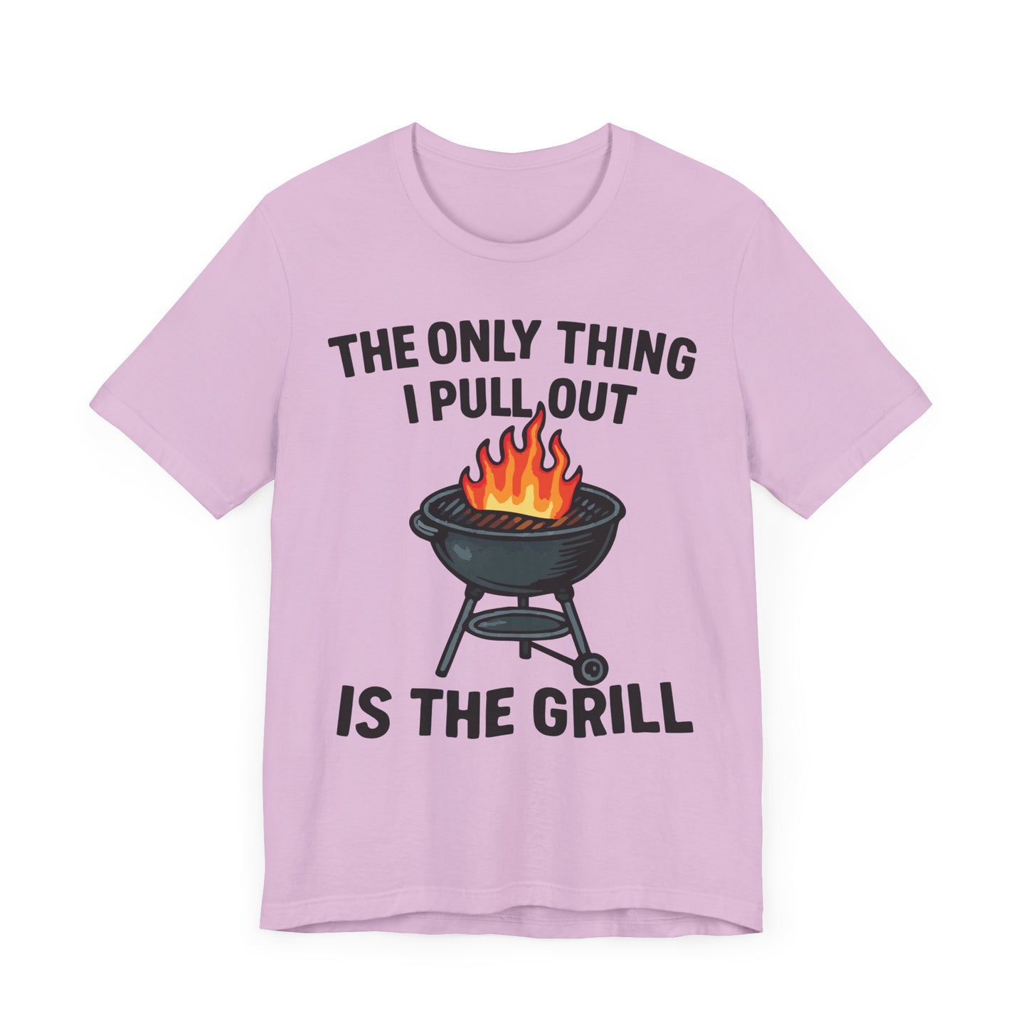 Funny BBQ Dad T-Shirt – "The Only Thing I Pull Out Is the Grill" – Backyard Grilling Humor Tee