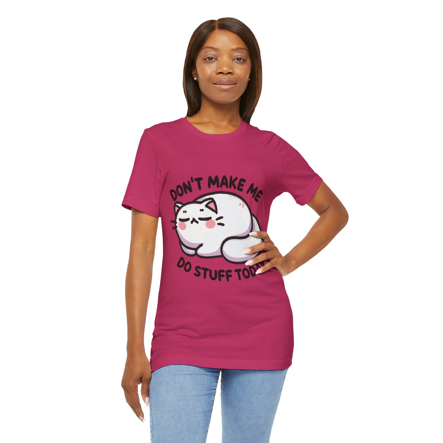 Don’t Make Me Do Stuff Today T-Shirt – Lazy Kawaii Cat Tee – Funny Chill Day Shirt