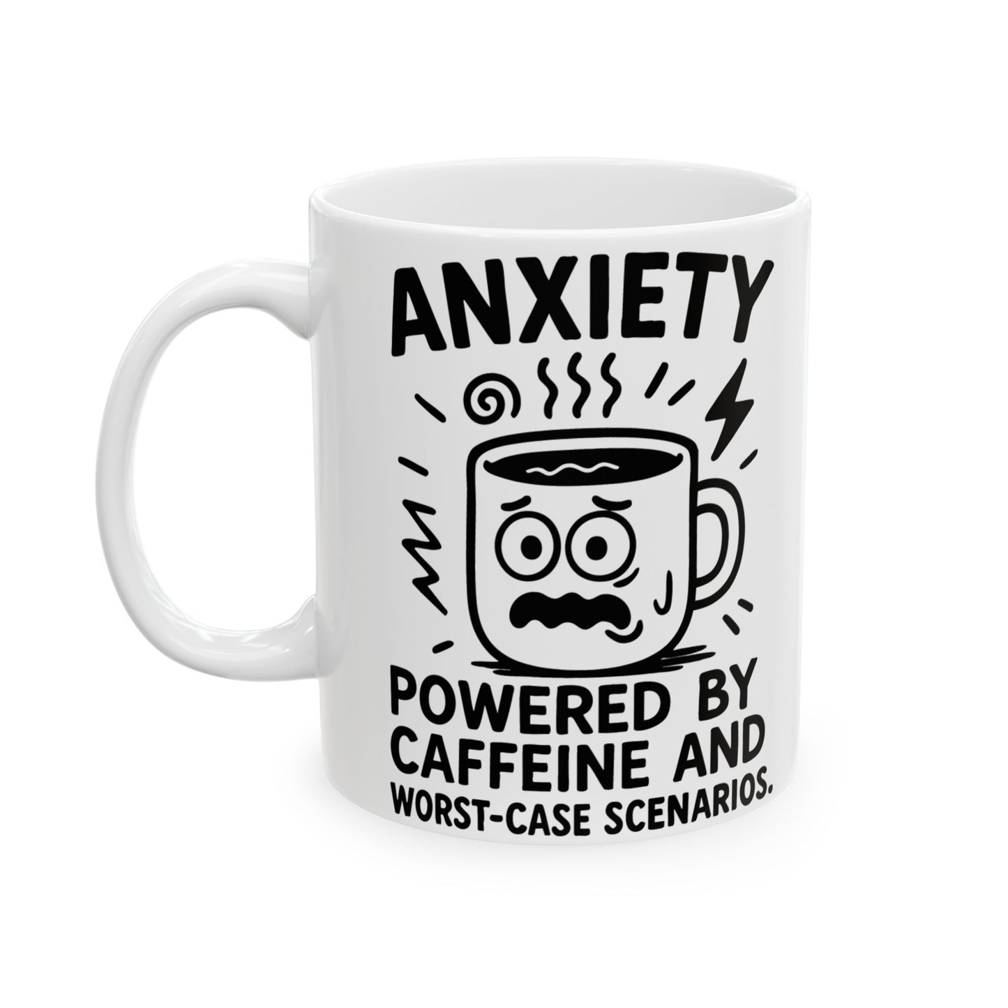 Funny Anxiety Coffee Mug – "Powered by Caffeine and Worst-Case Scenarios" – White Ceramic Mug