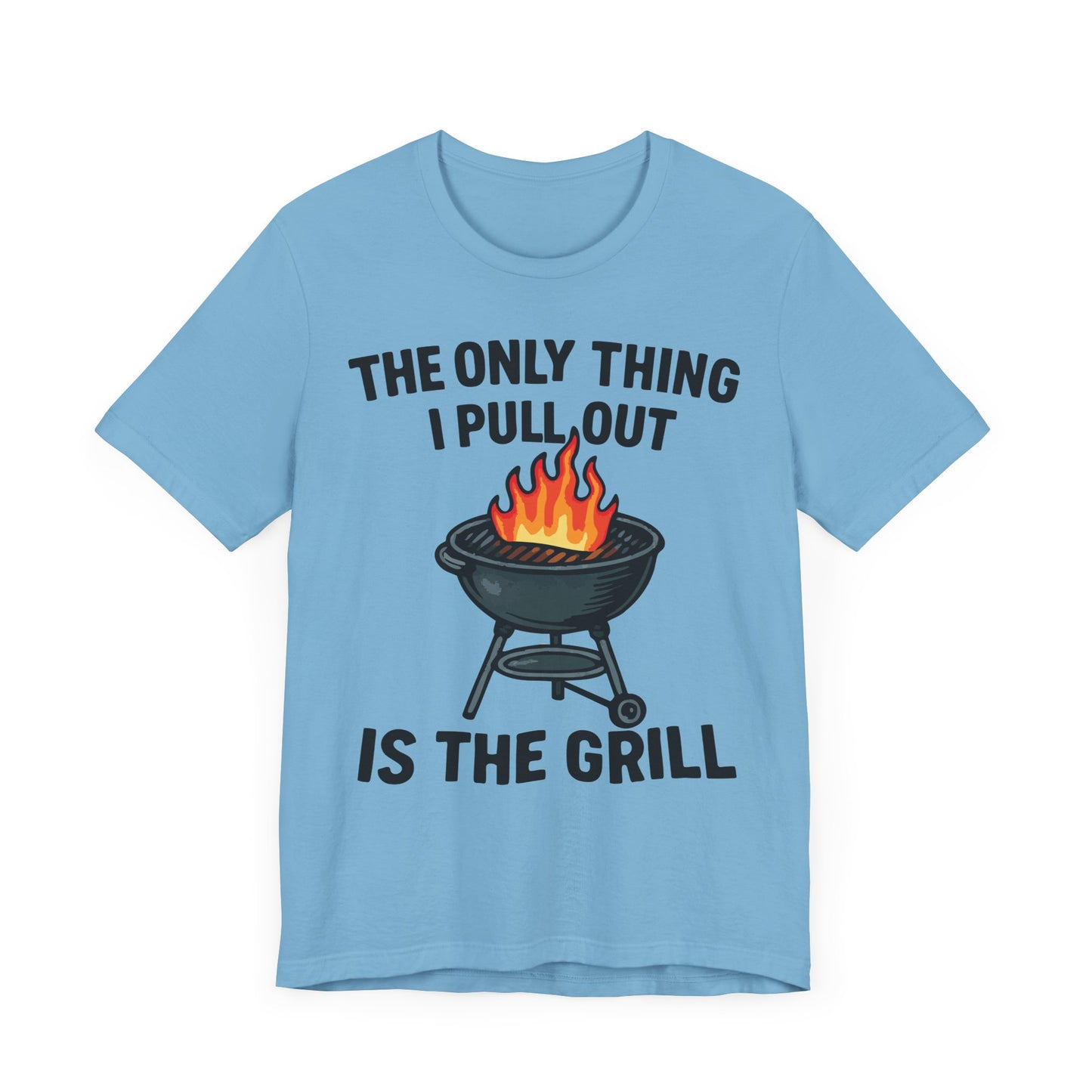 Funny BBQ Dad T-Shirt – "The Only Thing I Pull Out Is the Grill" – Backyard Grilling Humor Tee