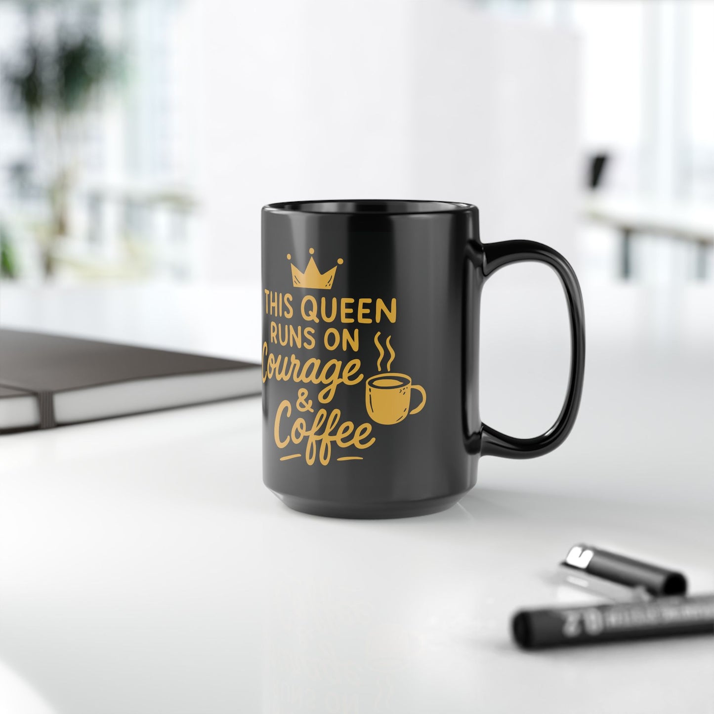 "This Queen Runs on Courage & Coffee" Black Mug – Empowering Quote Gift for Women