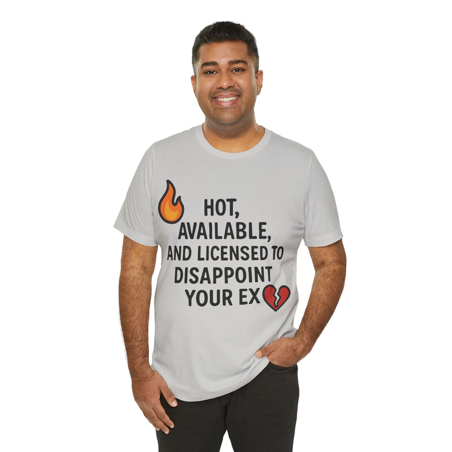 Savage Breakup T-Shirt – "Hot, Available & Licensed to Disappoint Your Ex" – Funny Single Life Tee