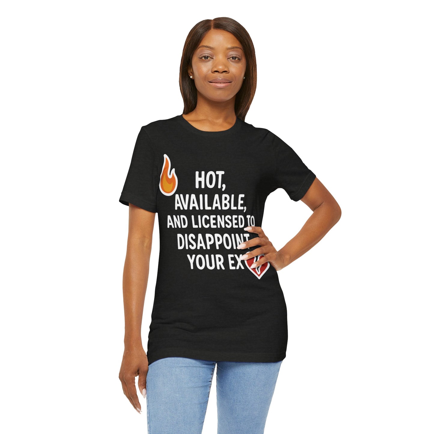 Savage Breakup T-Shirt – "Hot, Available & Licensed to Disappoint Your Ex" – Funny Single Life Tee