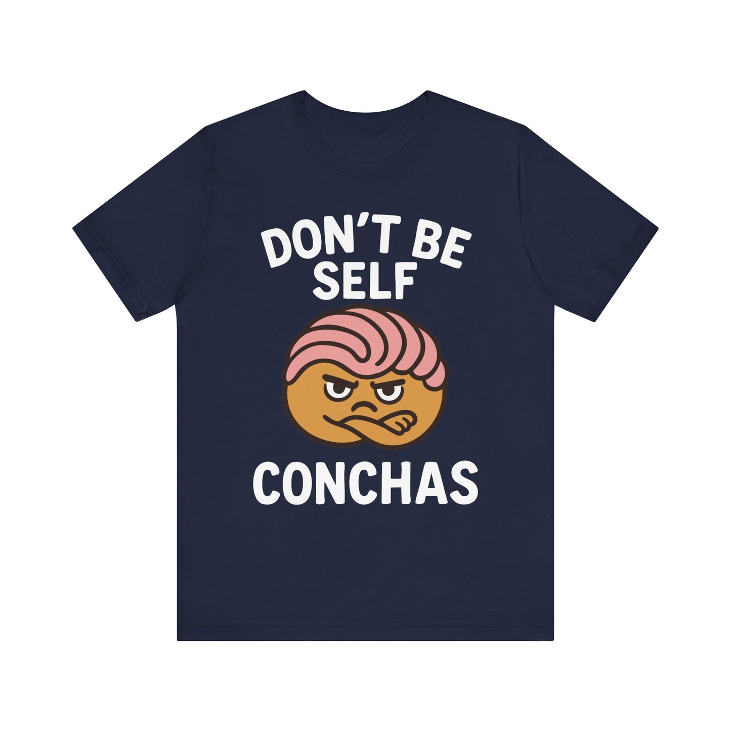 Navy blue t-shirt with ‘Don’t Be Self Conchas’ text and a pink concha pastry graphic in the center