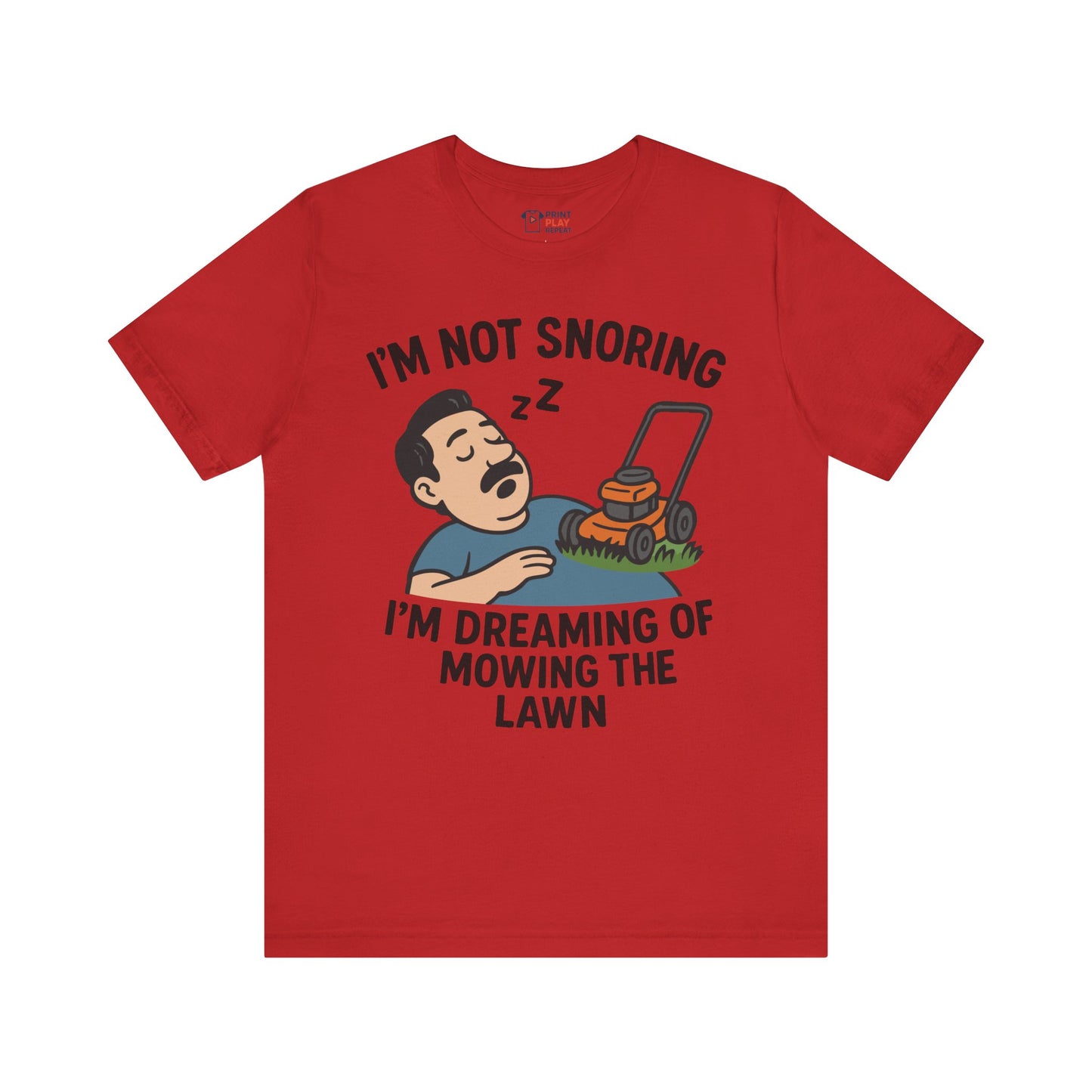 Red t-shirt featuring a humorous lawn care graphic and quote about snoring and dreaming of mowing the lawn.