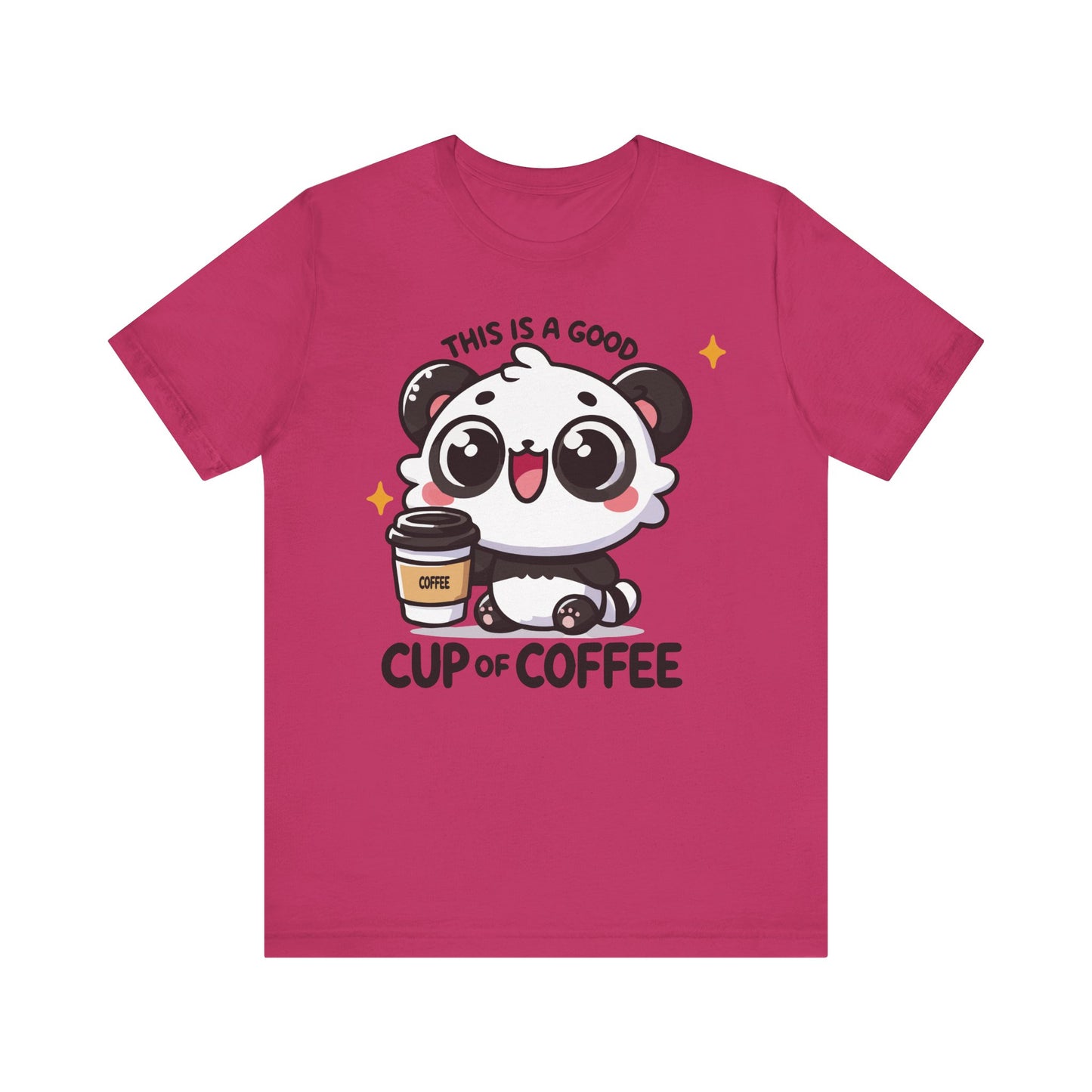 Berry t-shirt featuring a cute panda hugging a coffee cup with sparkles and the quote “This Is a Good Cup of Coffee.”