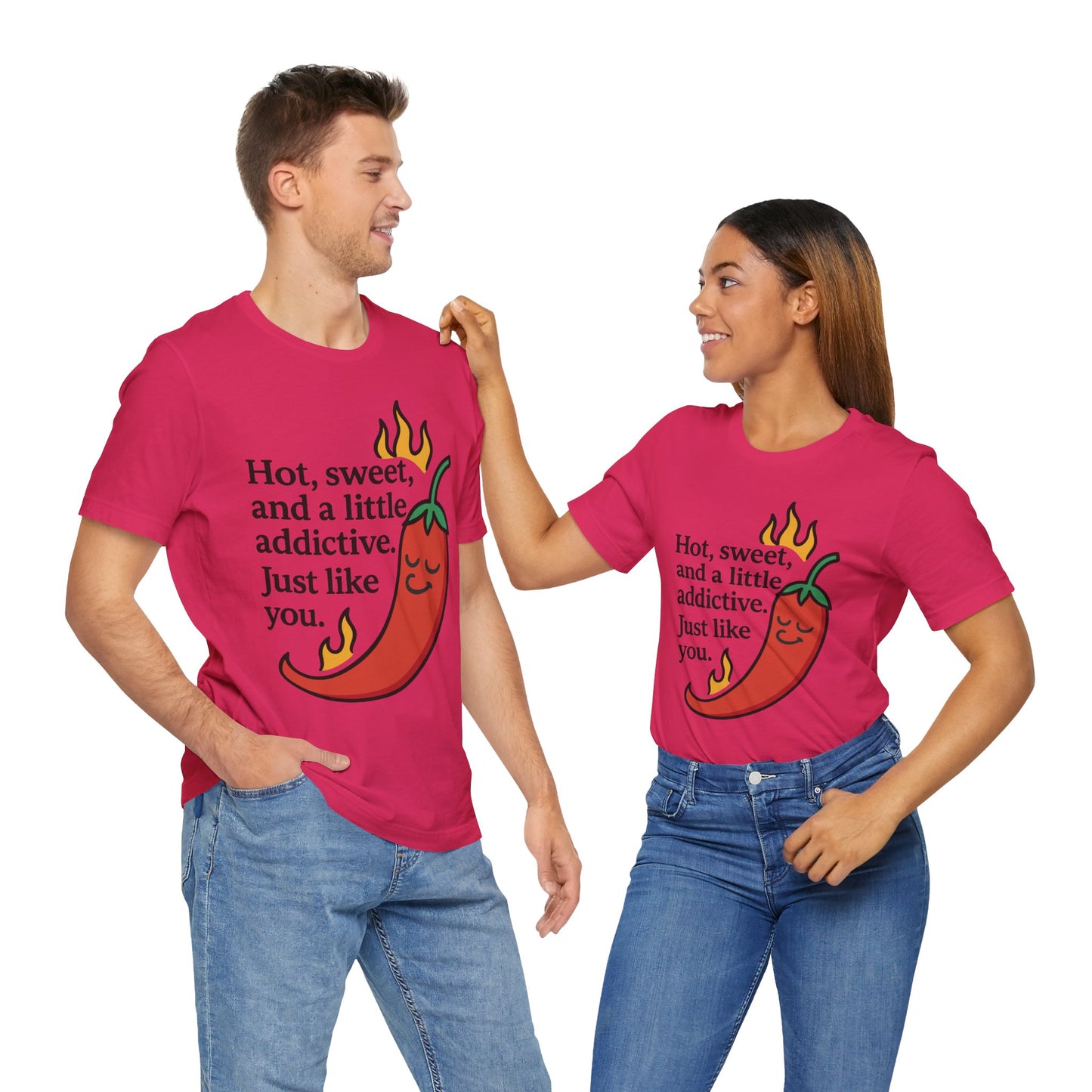 Couple Fuchsia "Hot, sweet, and a little addictive" flirty chili pepper T-shirt