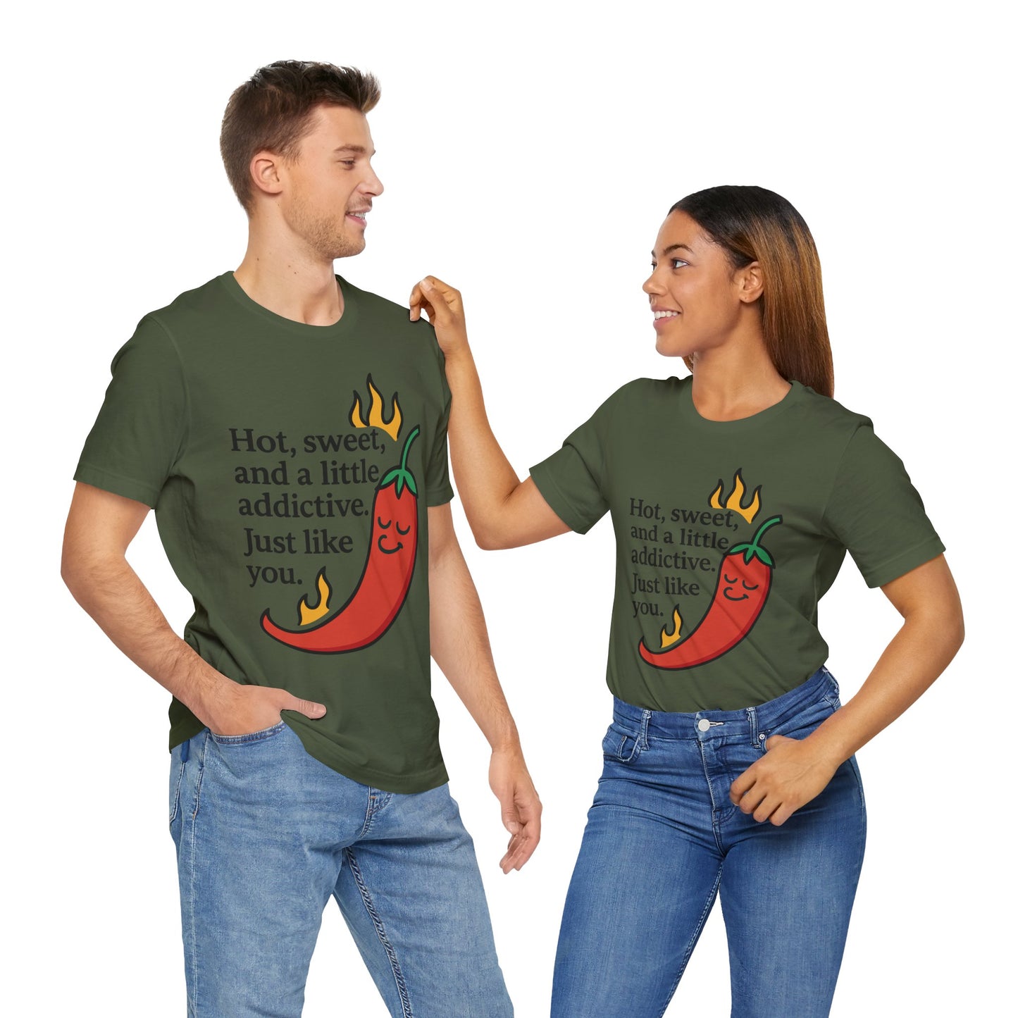 Couple Military green "Hot, sweet, and a little addictive" chili pepper foodie T-shirt