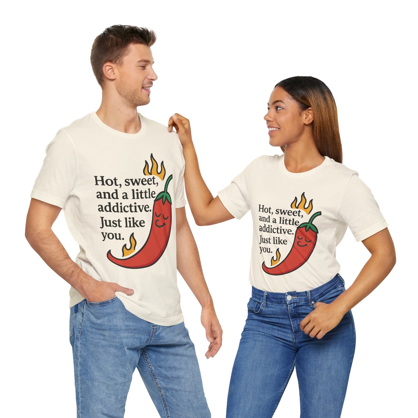 Couple Natural "Hot, sweet, and a little addictive" funny chili pepper T-shirt