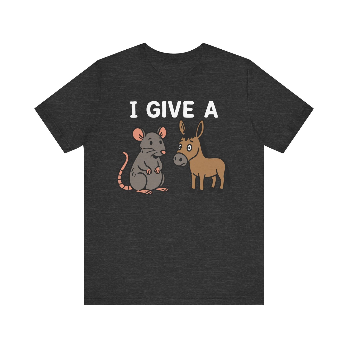 Dark grey heather "I Give A Rat’s Ass" funny sarcastic T-shirt