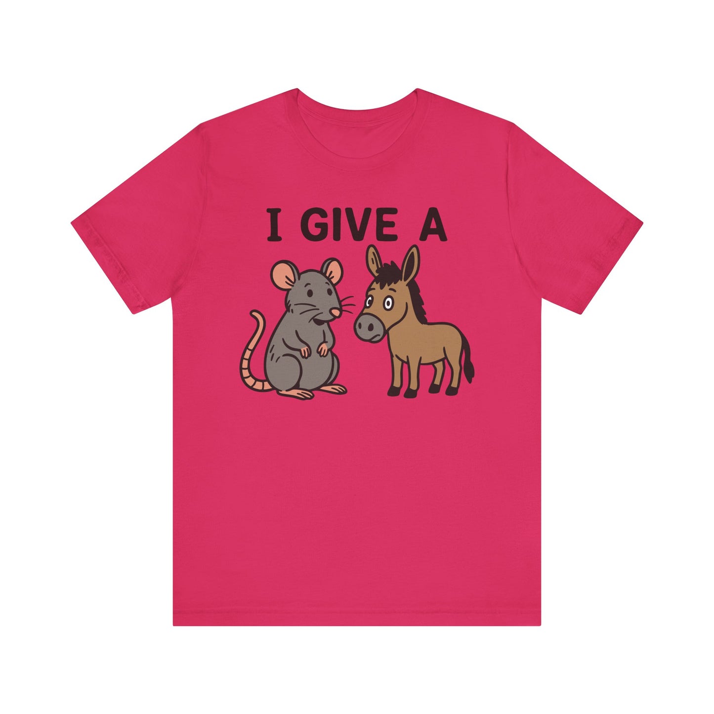Fuchsia "I Give A Rat’s Ass" visual pun funny T-shirt