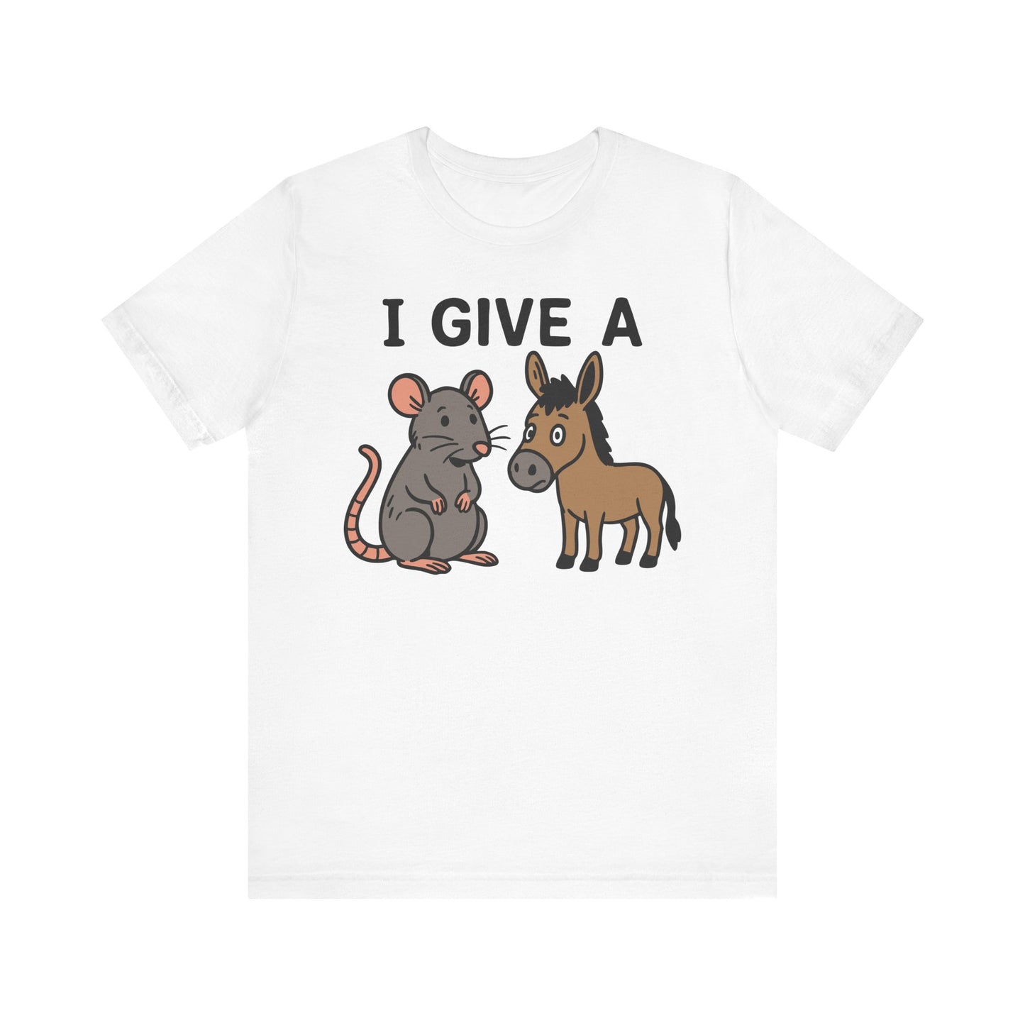 White "I Give A Rat’s Ass" sarcastic humor T-shirt