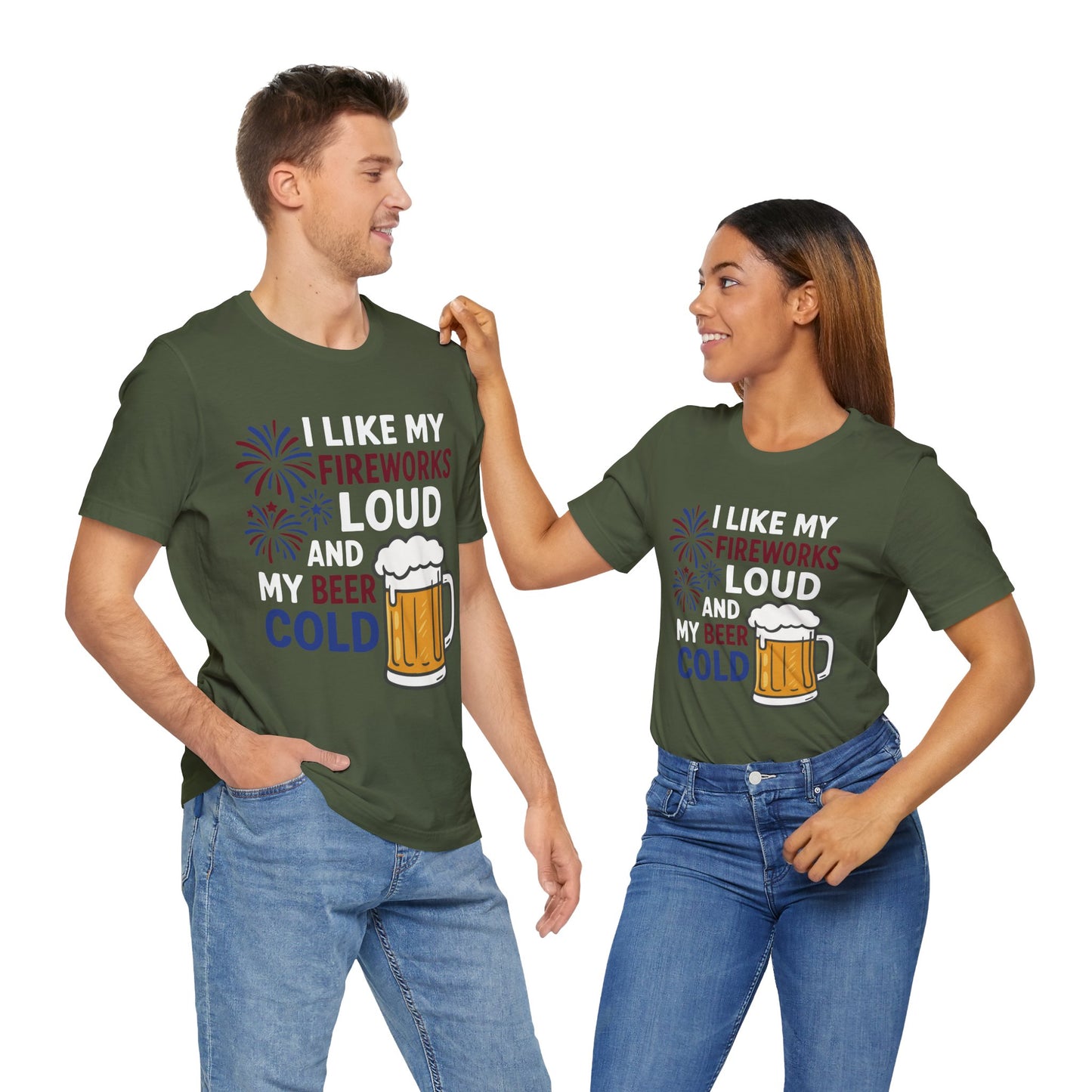 Couple Military green "I Like My Fireworks Loud and My Beer Cold" patriotic beer shirt
