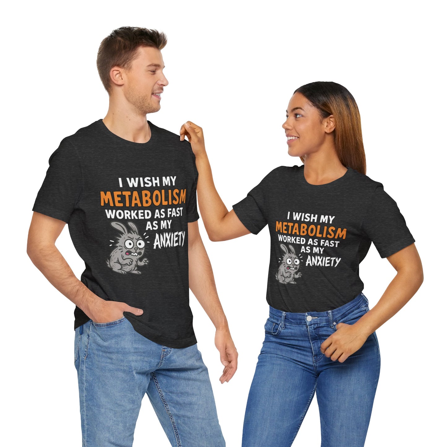 Couple Dark grey heather "I Wish My Metabolism Worked As Fast As My Anxiety" funny T-shirt with cartoon graphic