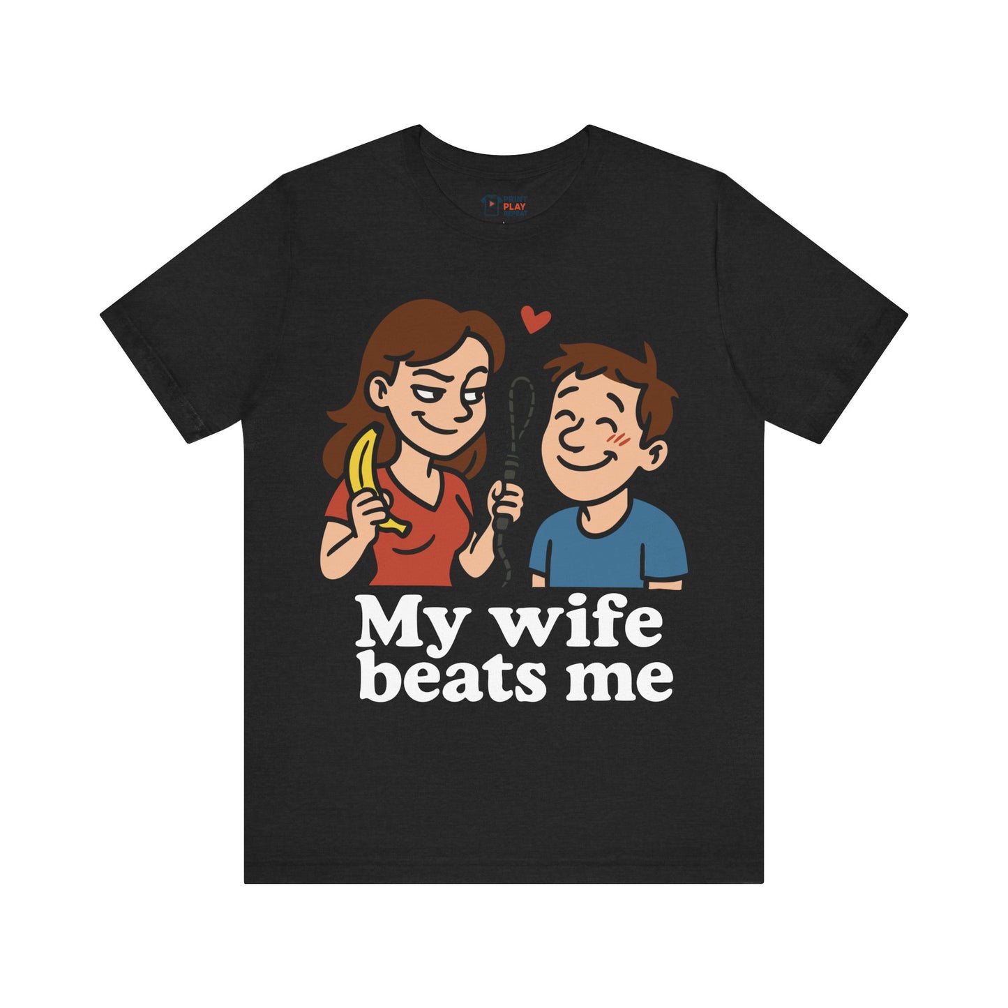 Solid black blend t-shirt with a bold white quote "My Wife Beats Me" and a cartoon illustration of a wife humorously holding kitchen tools.
