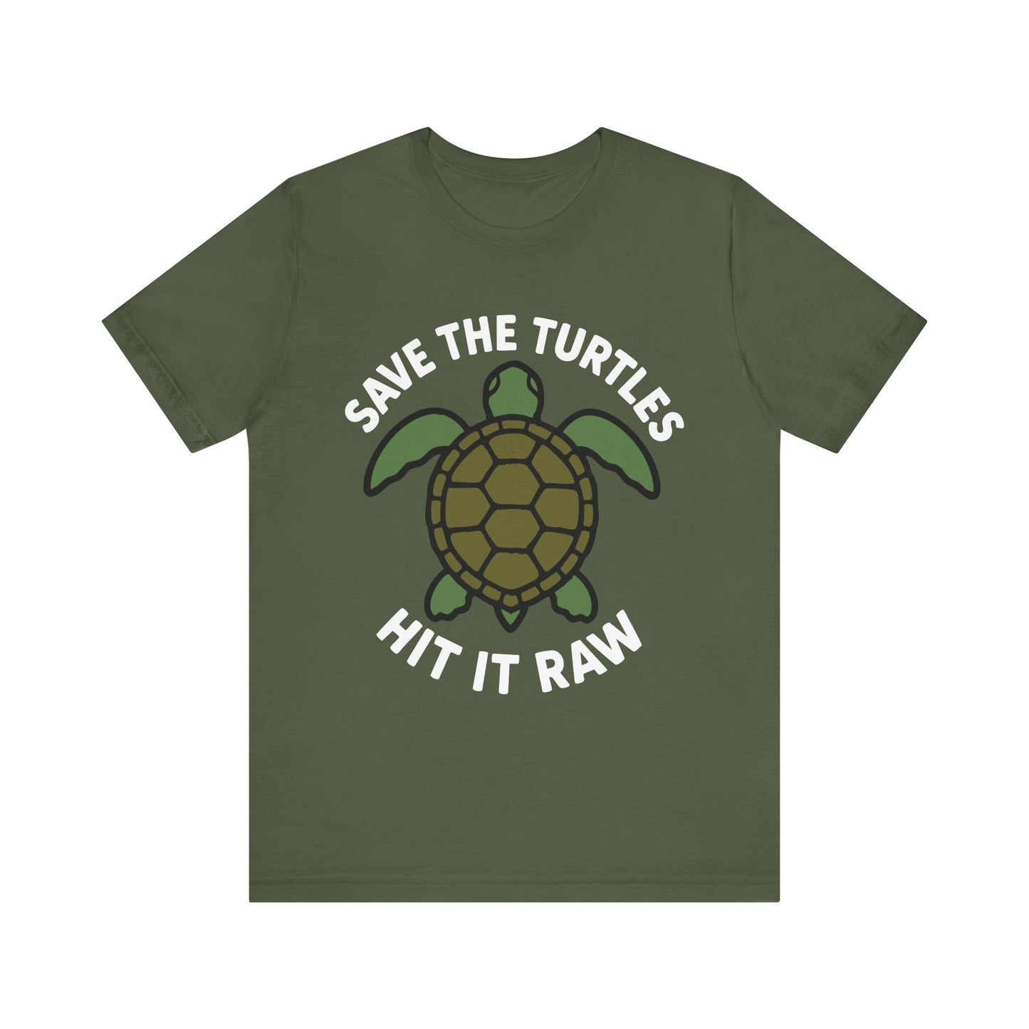 Military green "Save the Turtles Hit It Raw" adult humor tee