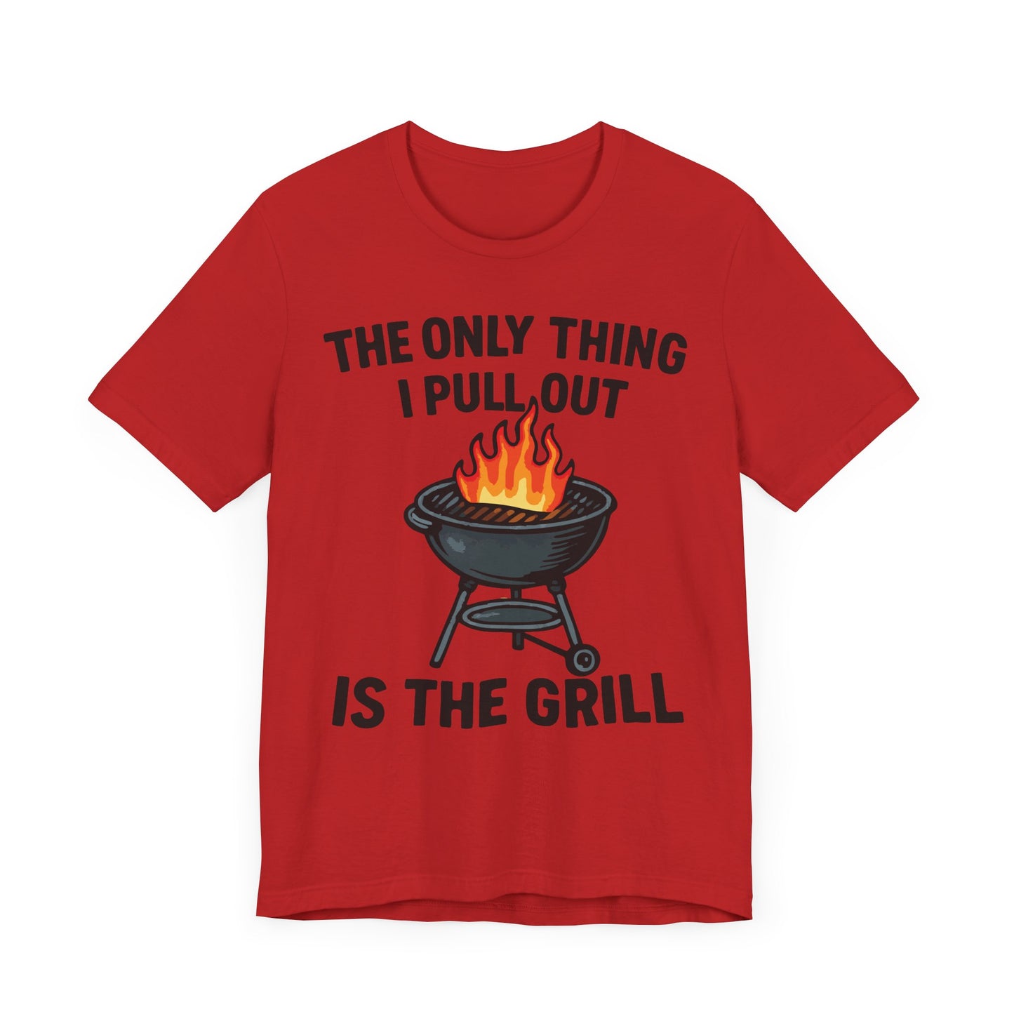Funny BBQ Dad T-Shirt – "The Only Thing I Pull Out Is the Grill" – Backyard Grilling Humor Tee