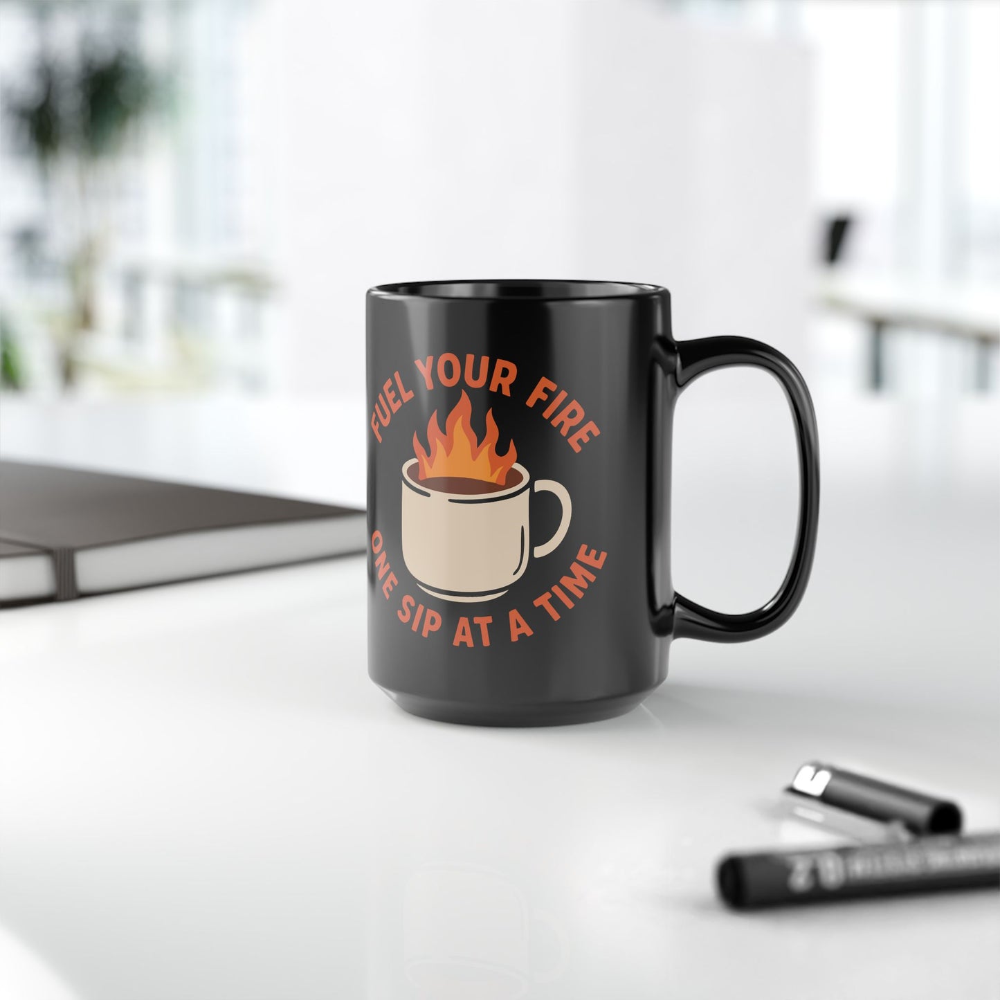 Motivational Coffee Mug – "Fuel Your Fire One Sip at a Time" – Black Ceramic Mug
