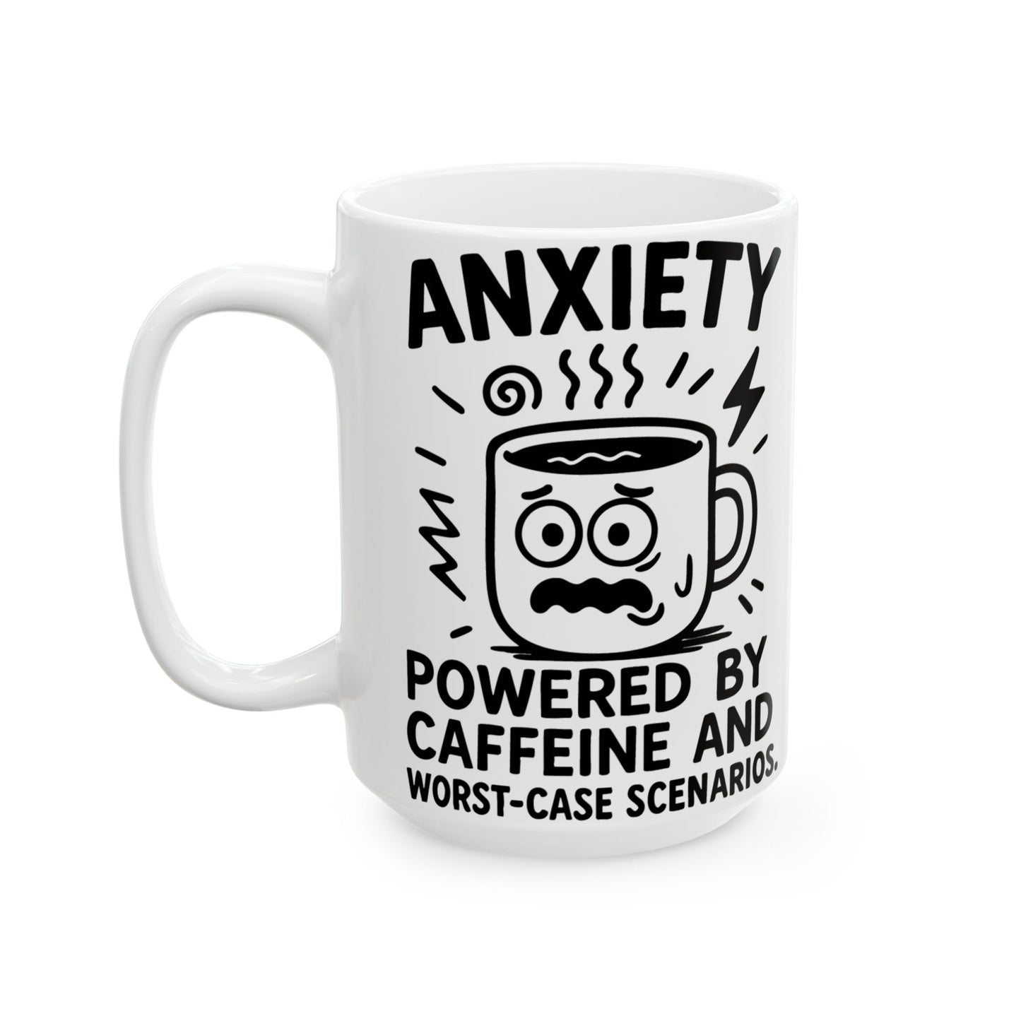 Funny Anxiety Coffee Mug – "Powered by Caffeine and Worst-Case Scenarios" – White Ceramic Mug