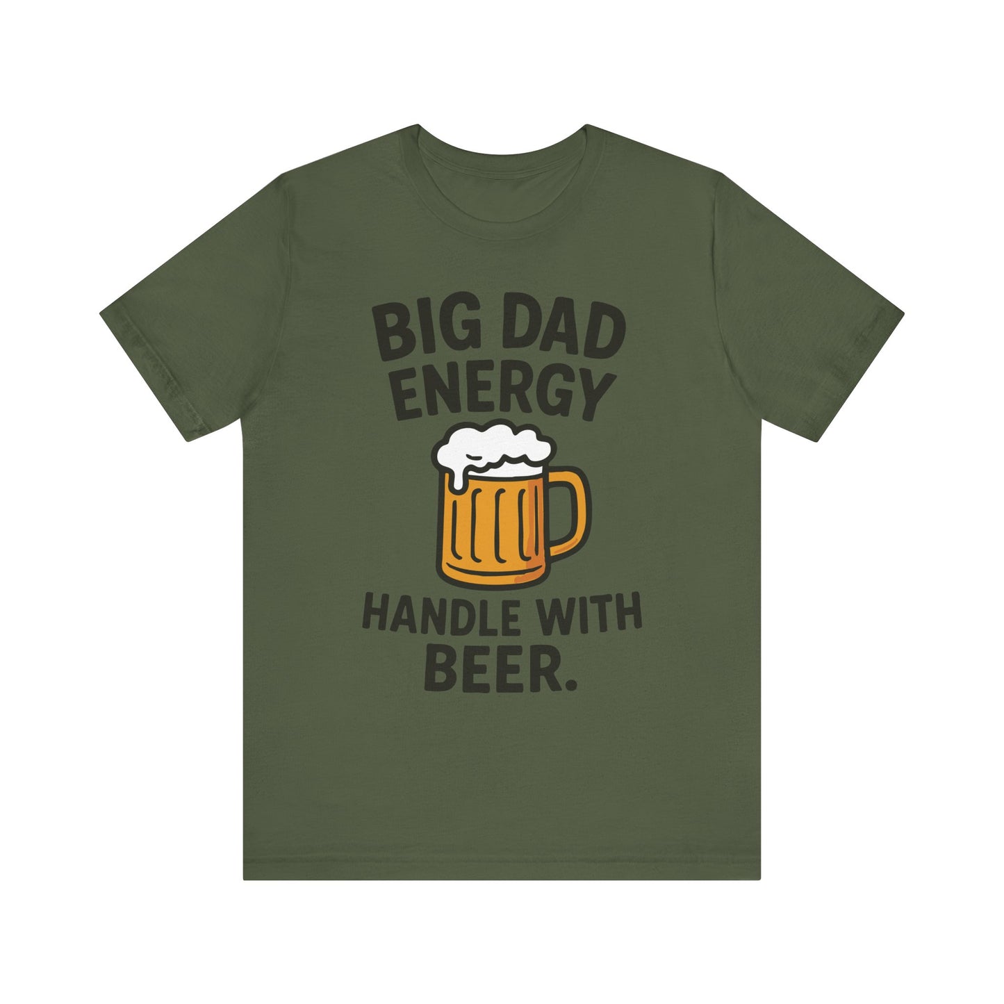 Navy "Big Dad Energy Handle With Beer" funny dad and beer T-shirt
