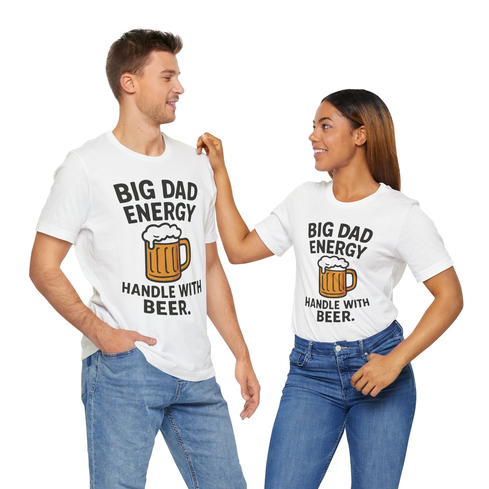 Couple White "Big Dad Energy Handle With Beer" funny beer lover dad T-shirt
