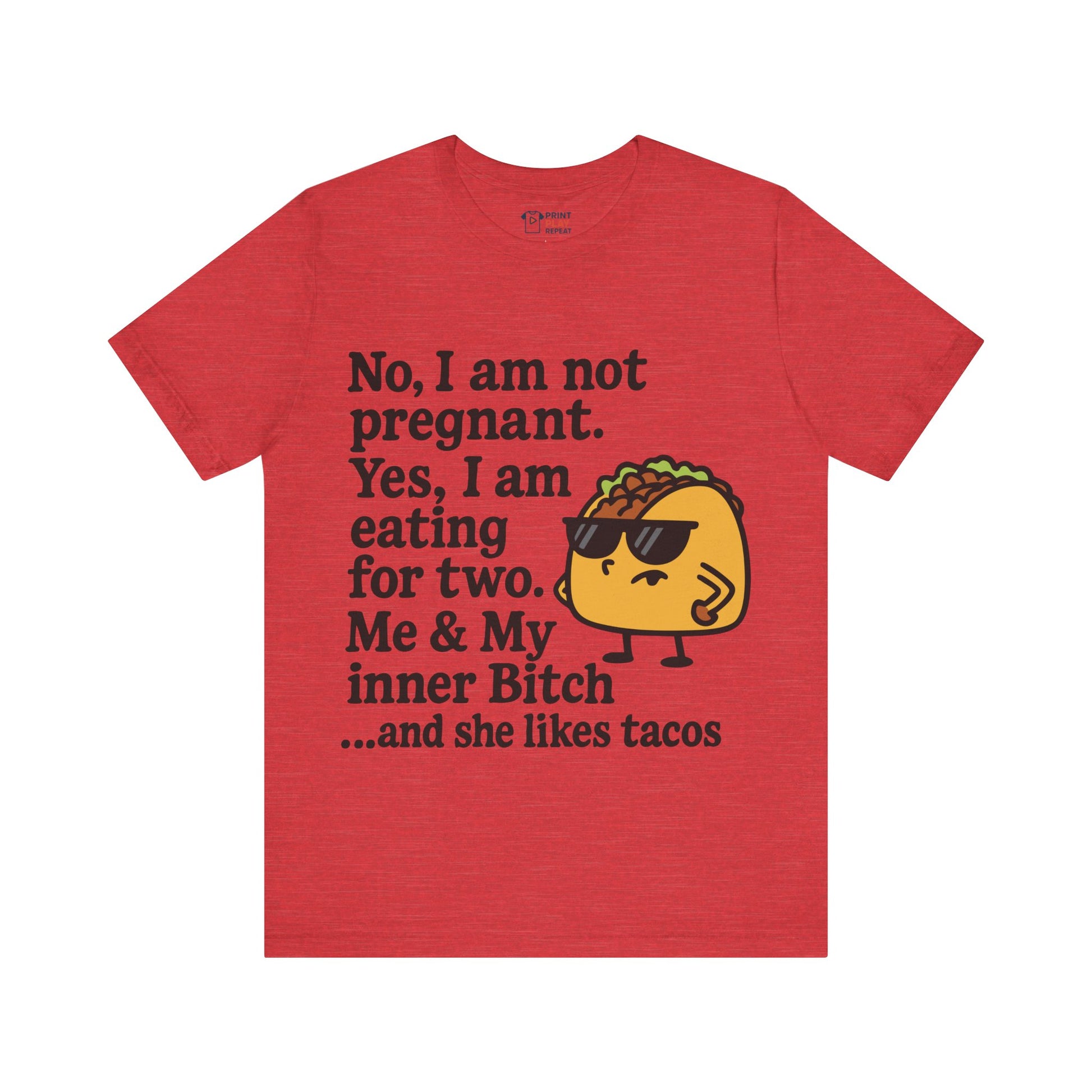 Heather red t-shirt featuring a humorous “eating for two” quote and a taco graphic with attitude.
