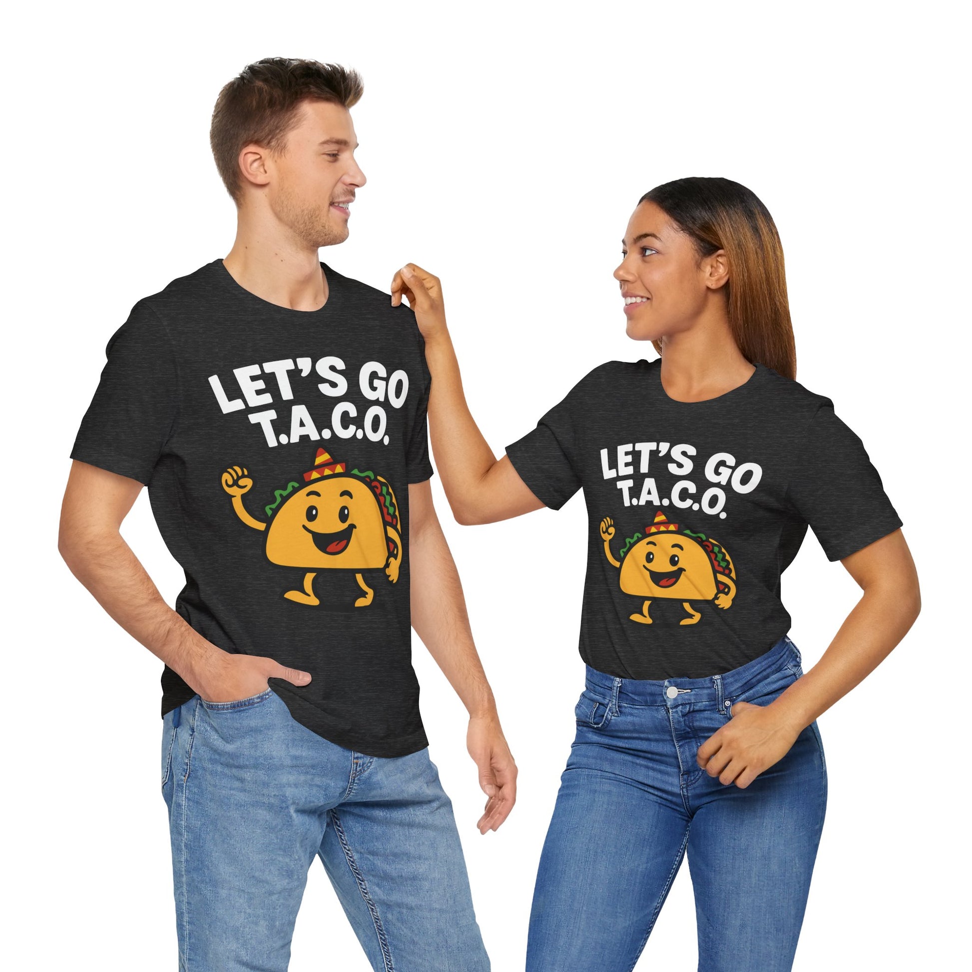 Couple Dark grey heather t-shirt with the phrase "LET'S GO T.A.C.O." in bold white text and a cheerful cartoon taco wearing a sombrero.


