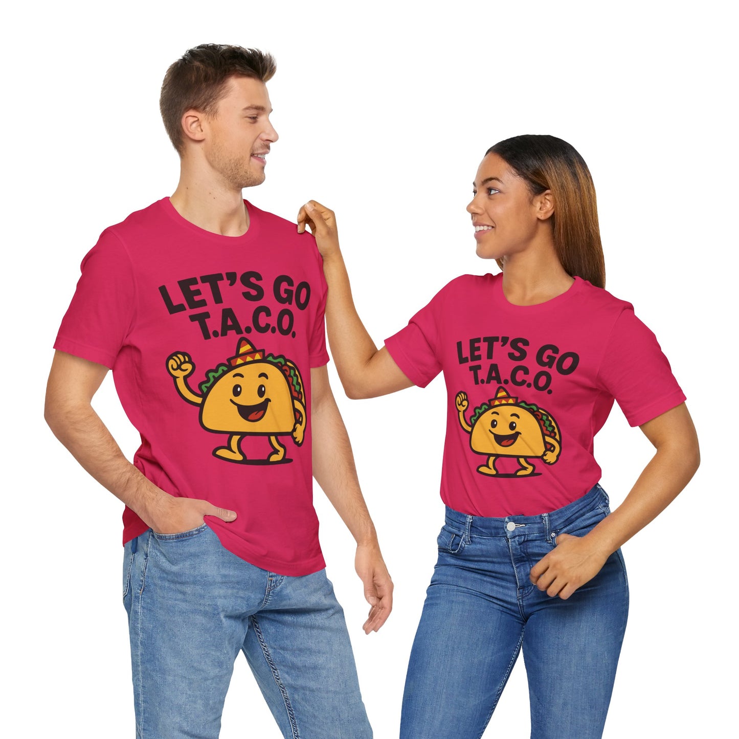 Couple Fuchsia t-shirt with "LET'S GO T.A.C.O." in bold white letters and a cute cartoon taco wearing a sombrero, perfect for taco fans.

