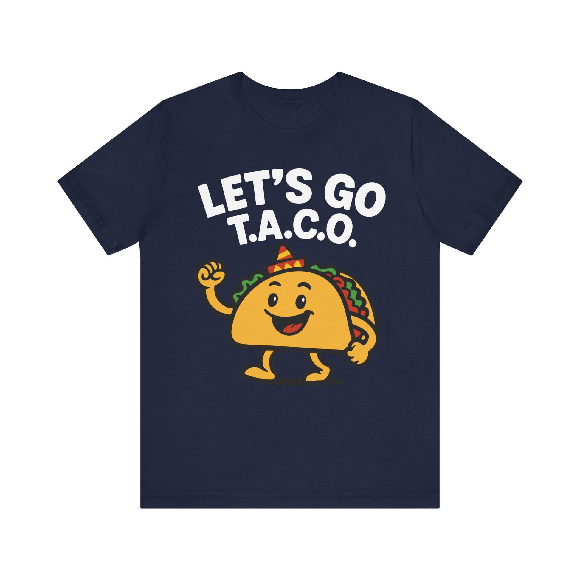 Navy t-shirt with the phrase "LET'S GO T.A.C.O." in bold white letters and a smiling cartoon taco in a sombrero.

