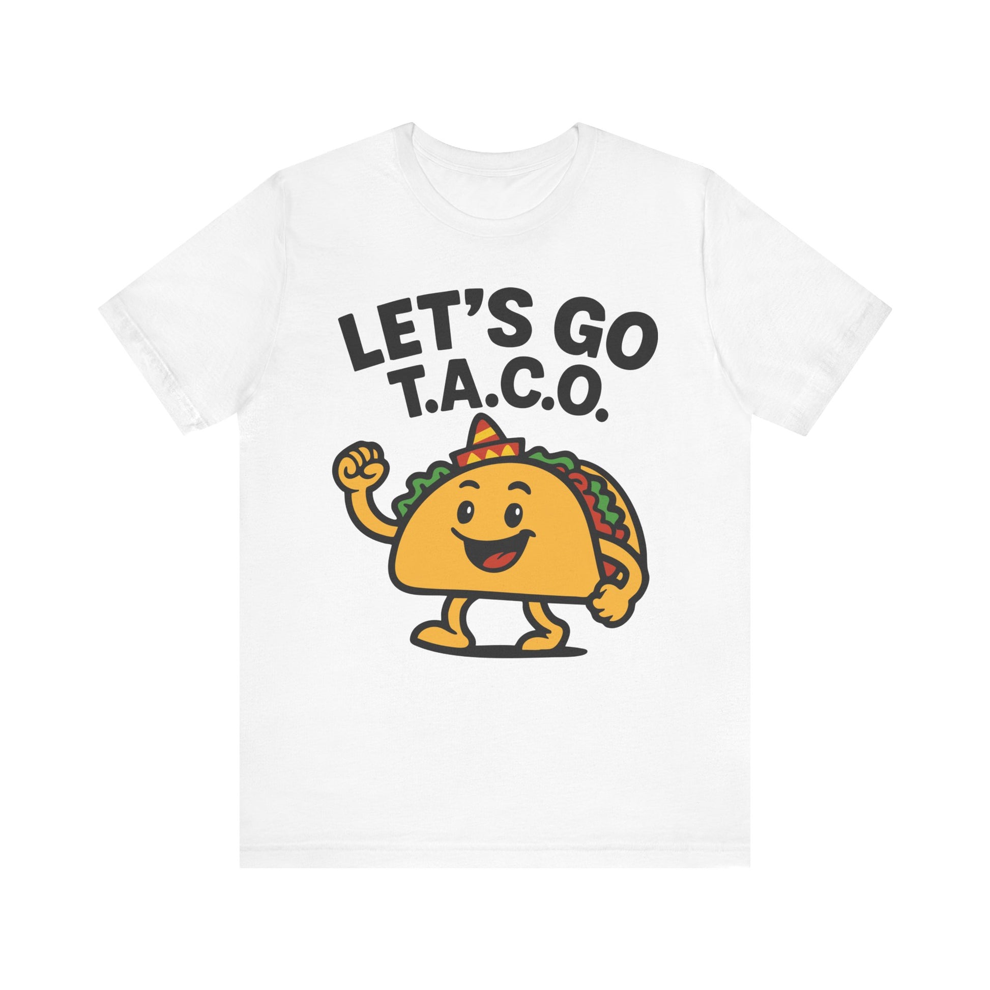 White t-shirt with bold black "LET'S GO T.A.C.O." text and a smiling cartoon taco in a festive sombrero.

