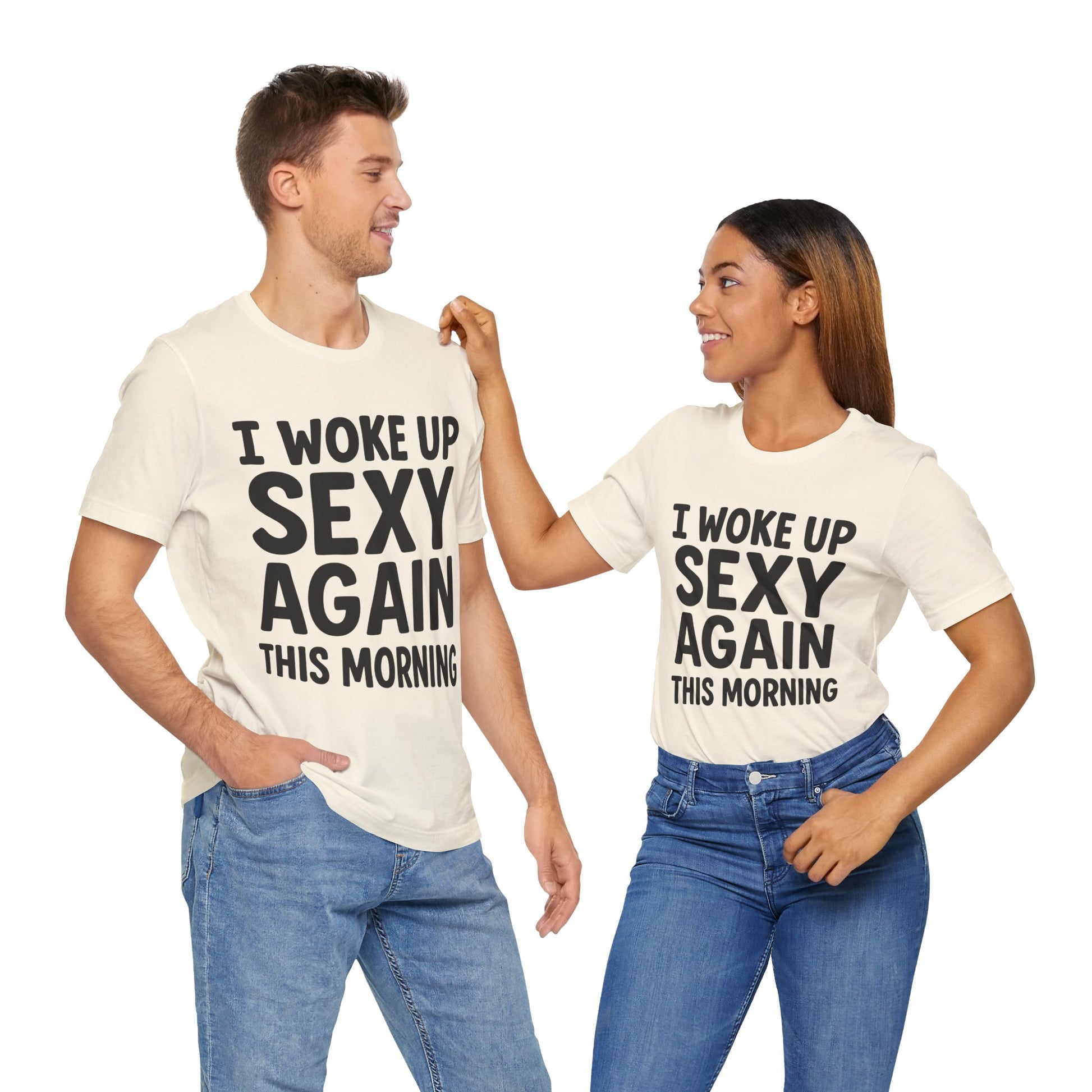 Couple Natural "I Woke Up Sexy Again This Morning" statement tee
