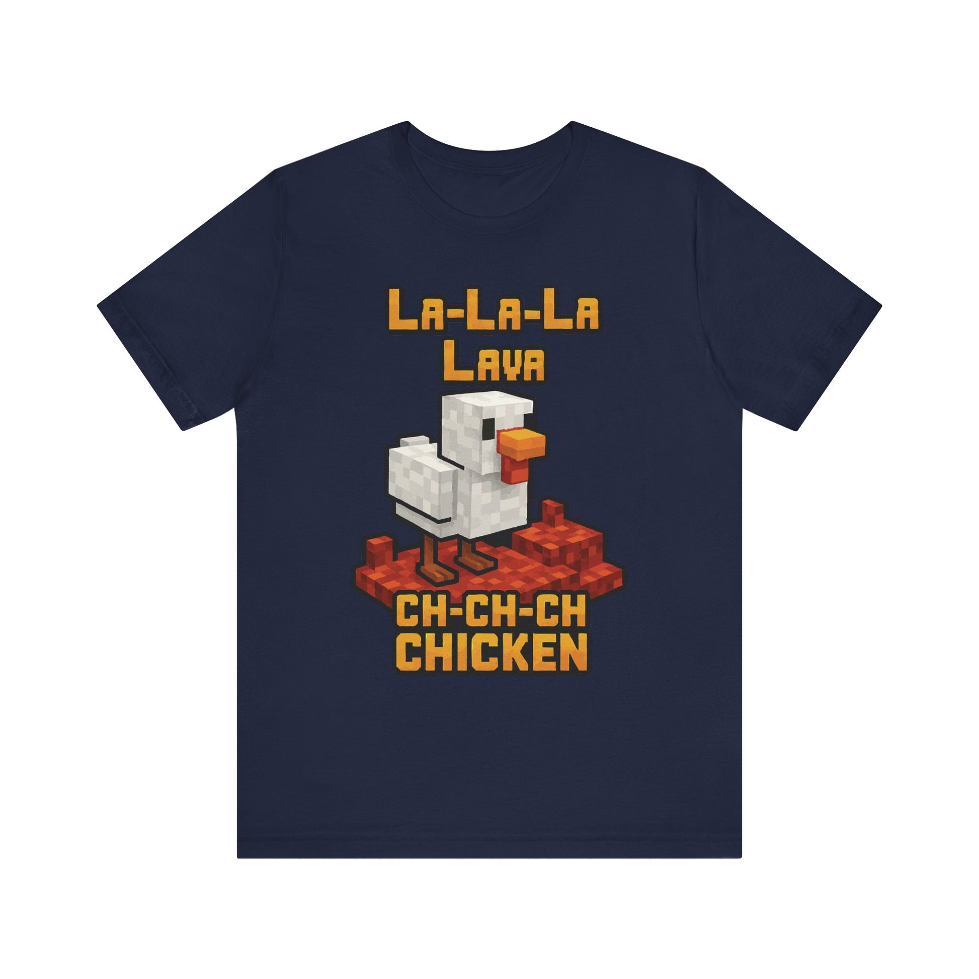 Navy "La-La-Lava Ch-Ch-Ch Chicken" funny gaming meme shirt
