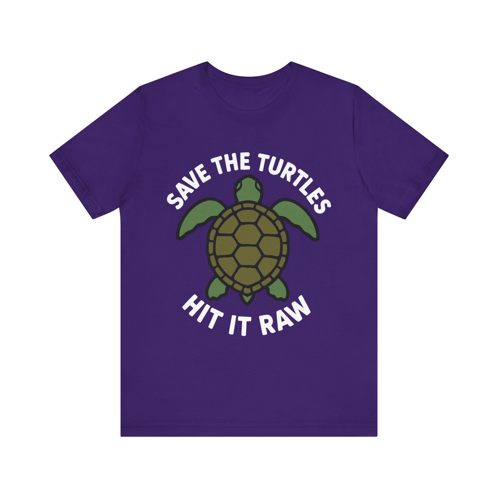 Team purple "Save the Turtles Hit It Raw" edgy humor T-shirt

