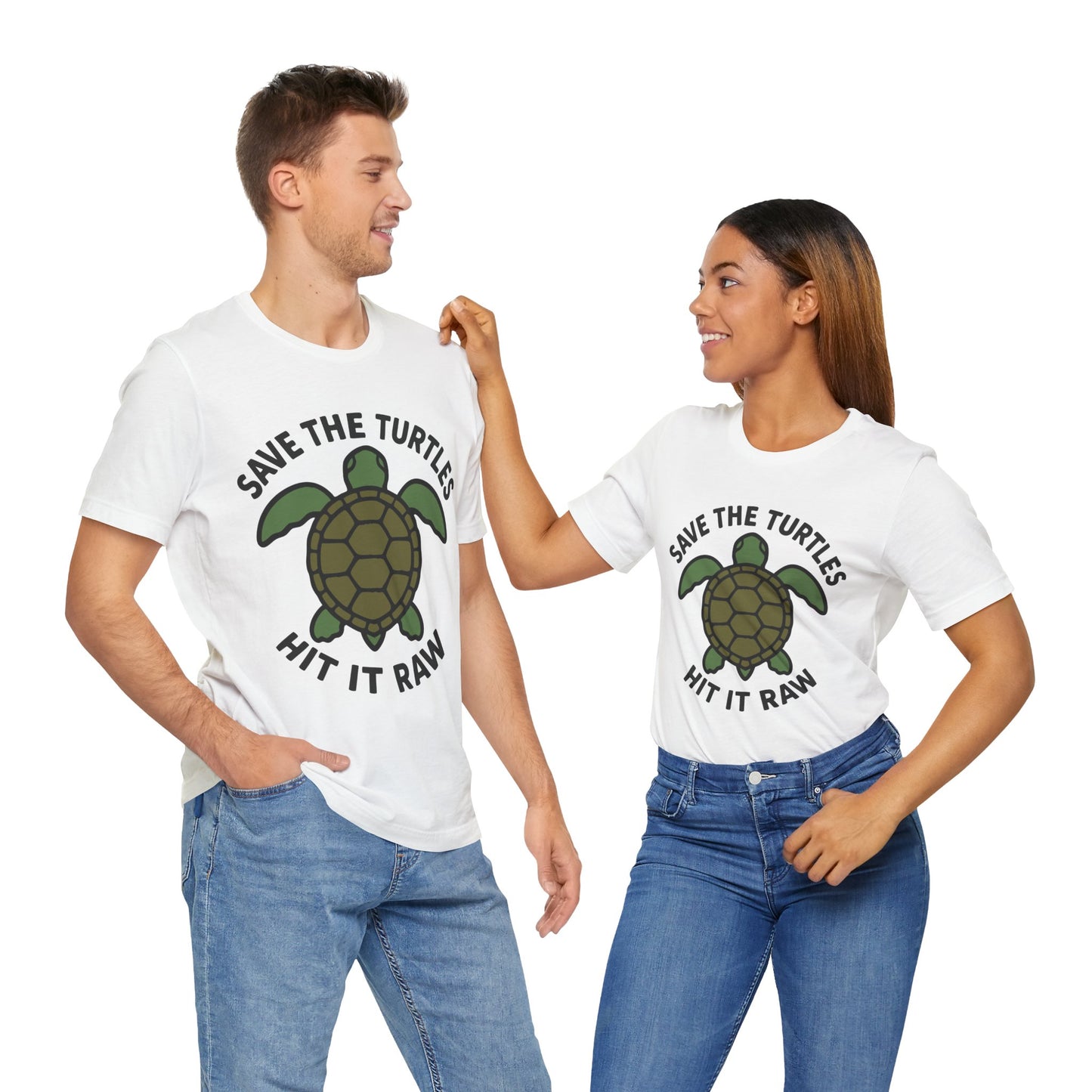Couple White "Save the Turtles Hit It Raw" funny statement shirt
